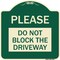 Signmission Please Do Not Block Driveway Heavy-Gauge Aluminum Architectural Sign, 18" x 18", G-1818-23297 A-DES-G-1818-23297 - alternate 1